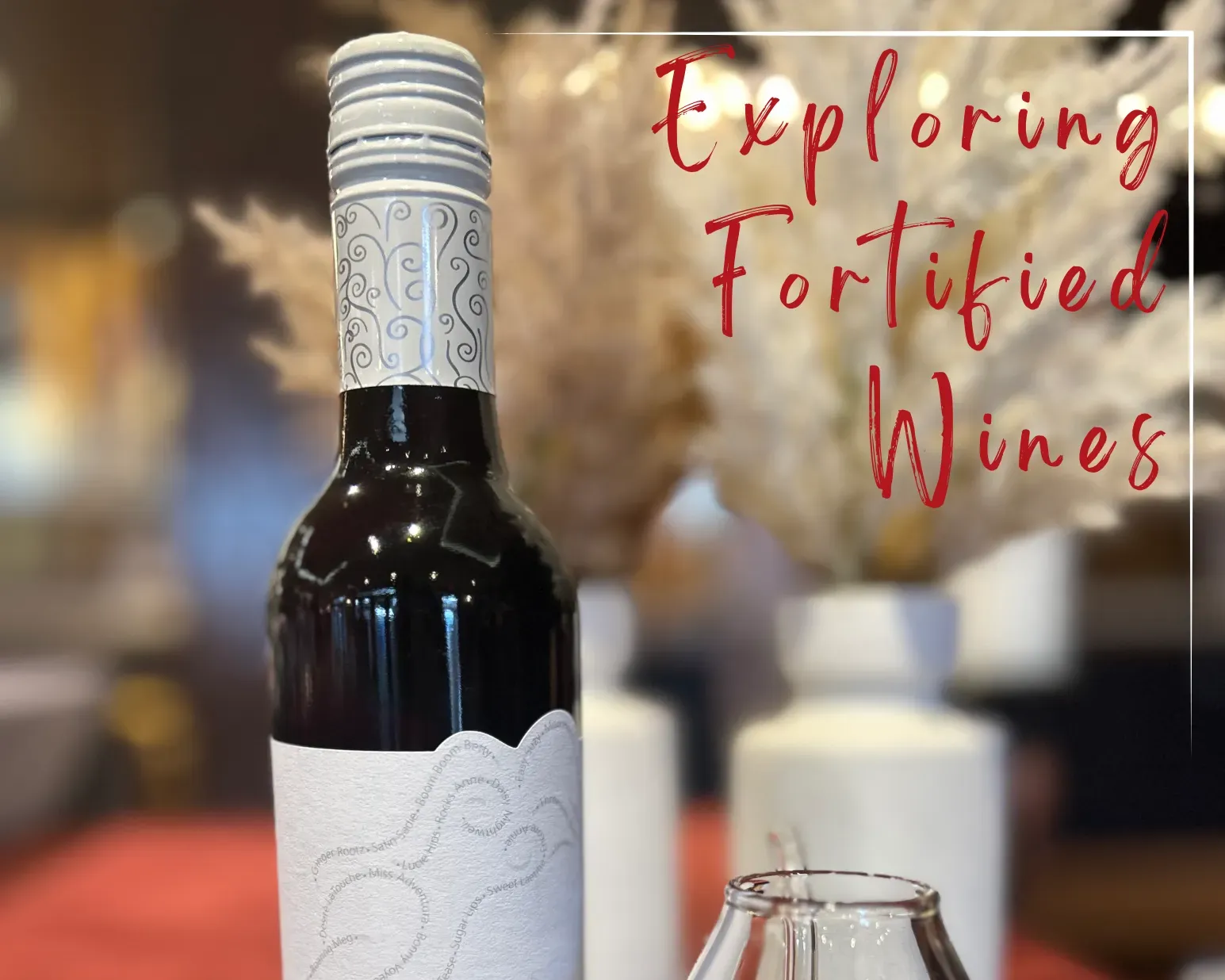 Exploring fortified wines graphic